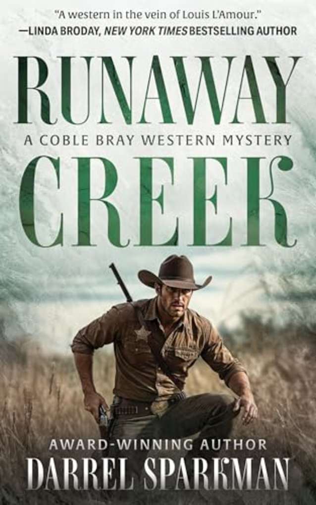 Runaway Creek: A Coble Bray Western Mystery