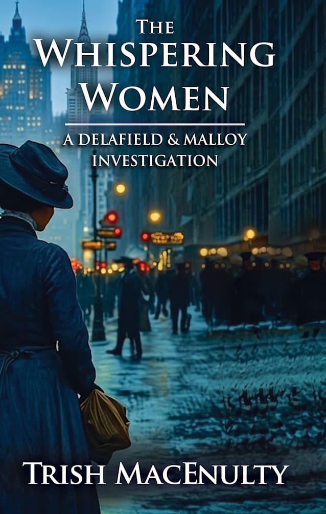 The Whispering Women: A gripping women’s historical mystery (A Delafield & Malloy Investigation Book 1)