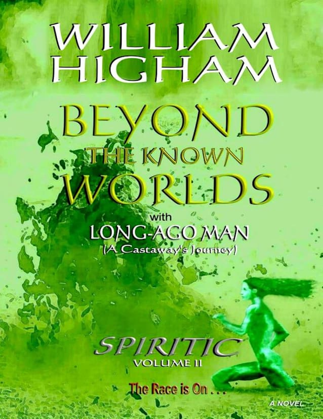 BEYOND THE KNOWN WORLDS - The Spiritic Volume II