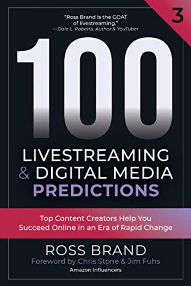 100 Livestreaming & Digital Media Predictions, Volume 3