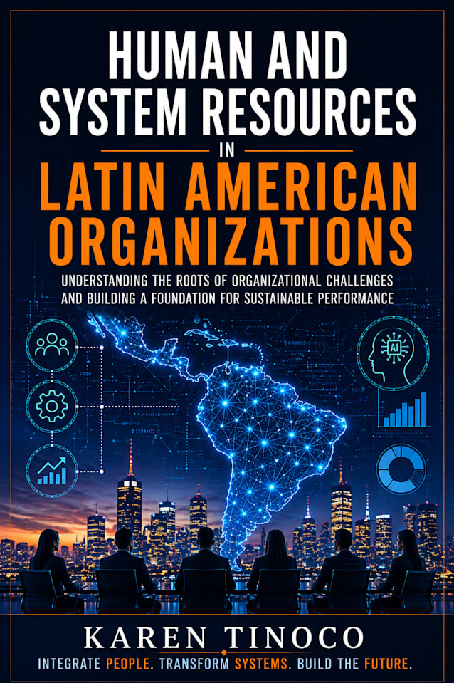 Human and Systems Resources in Latin American Organizations