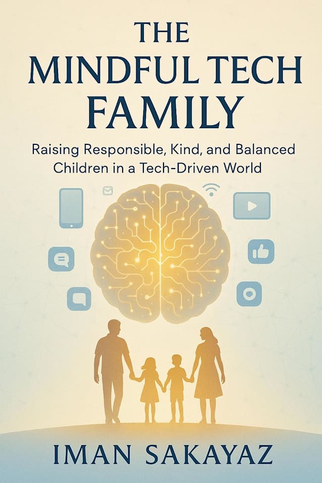 The Mindful Tech Family:: Raising Responsible, Kind, and Balanced Children in a Tech-Driven World (Mindful Path Series)
