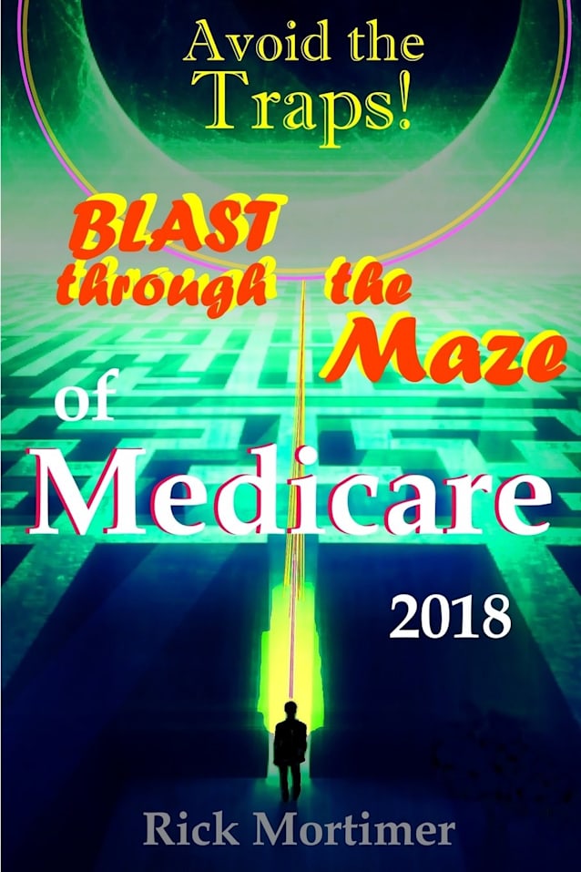 Avoid the Traps! Blast Through The Maze of Medicare