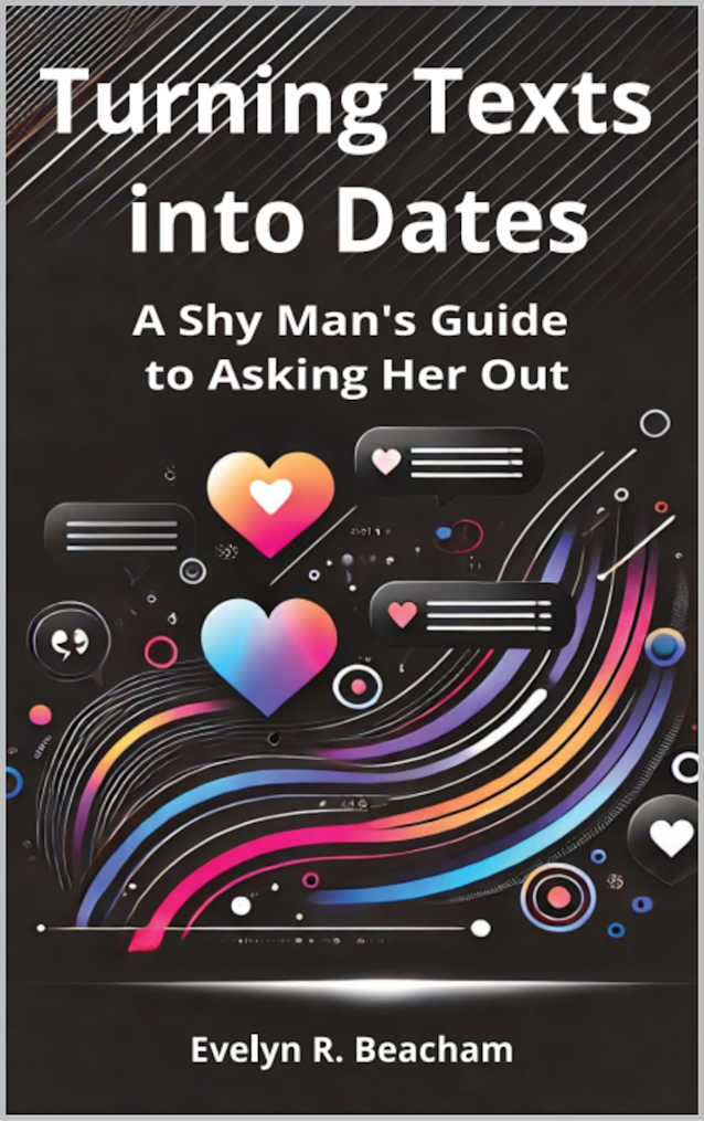 Turning Texts into Dates: A Shy Man’s Guide to Asking Her Out
