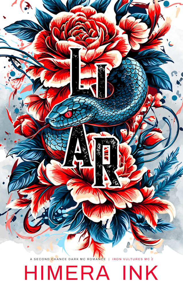 Liar: A Second Chance Dark MC Romance (Iron Vultures MC 2)