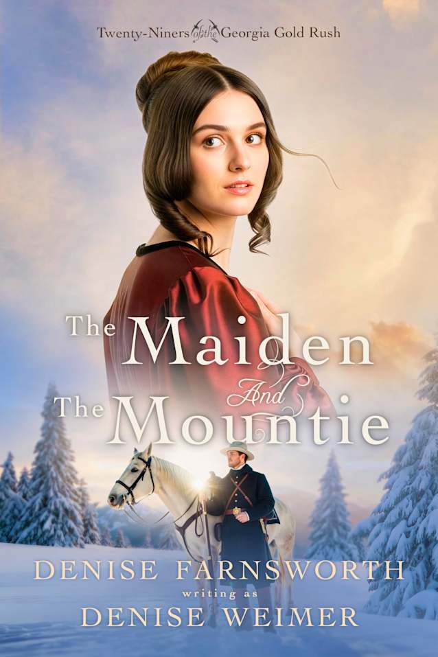The Maiden and the Mountie (Twenty-Niners of the Georgia Gold Rush Book 2)
