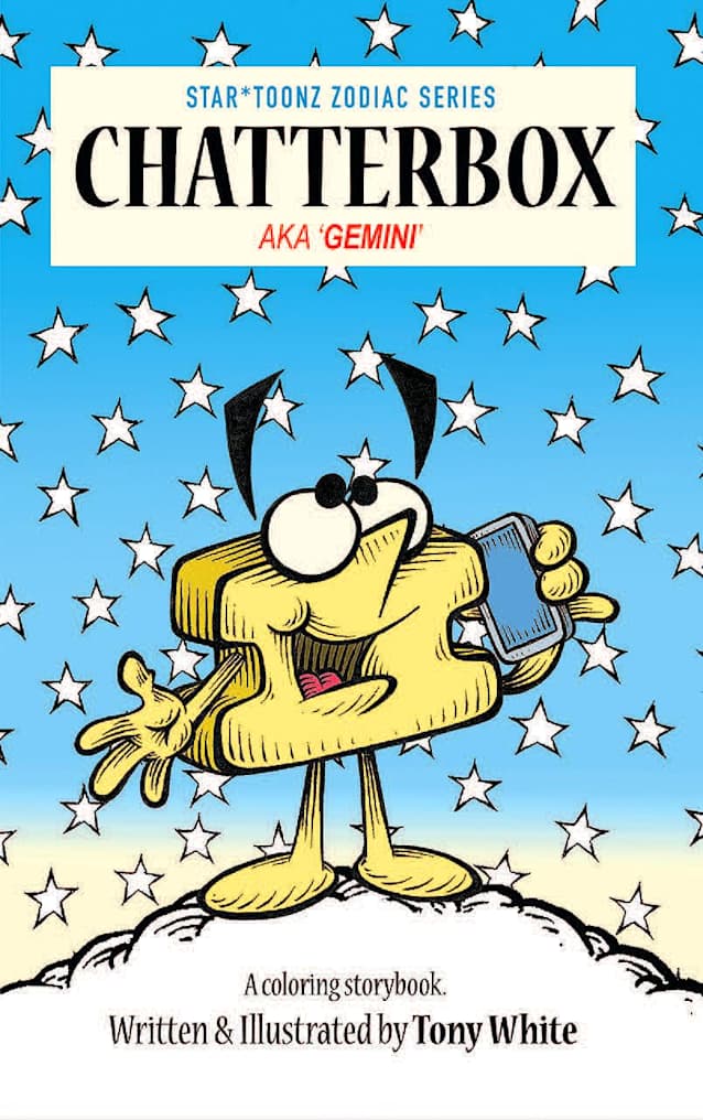 CHATTERBOX: AKA ‘GEMINI’ (STAR*TOONZ ZODIAC STORYBOOK SERIES 3)