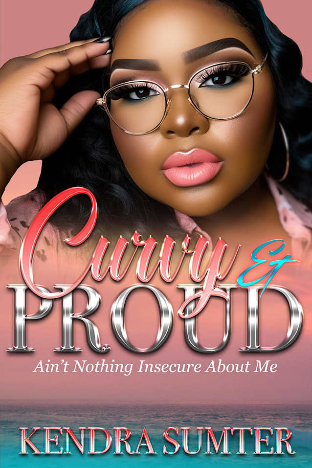 Curvy & Proud: Ain’t nothing insecure about me