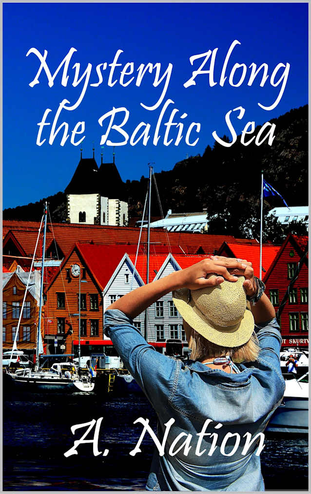 Mystery Along the Baltic Sea (Travel Mystery Book 4)
