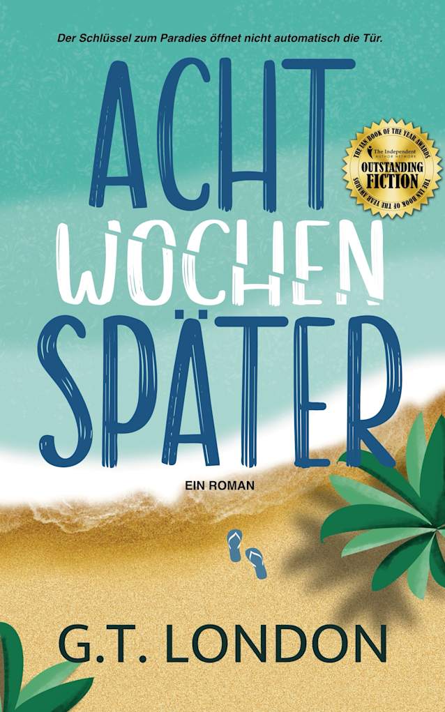Acht Wochen Später