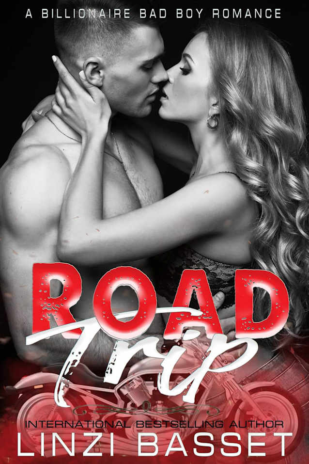 Road Trip (Billionaire Bad Boy Romances, #1)