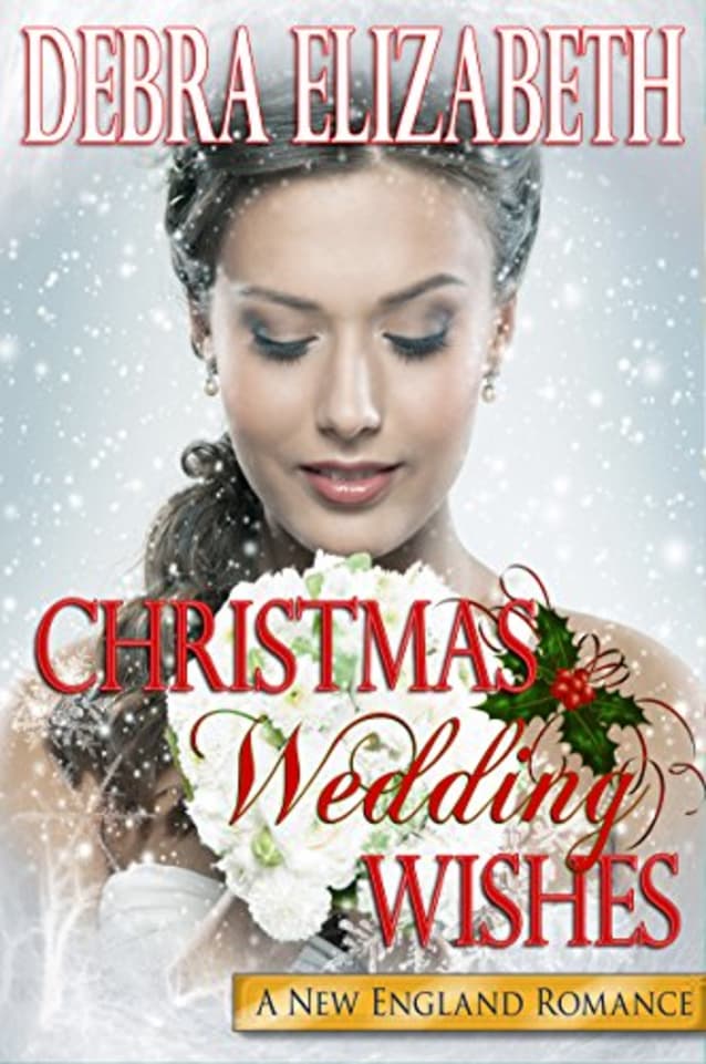 Christmas Wedding Wishes (New England Romances Book 2)