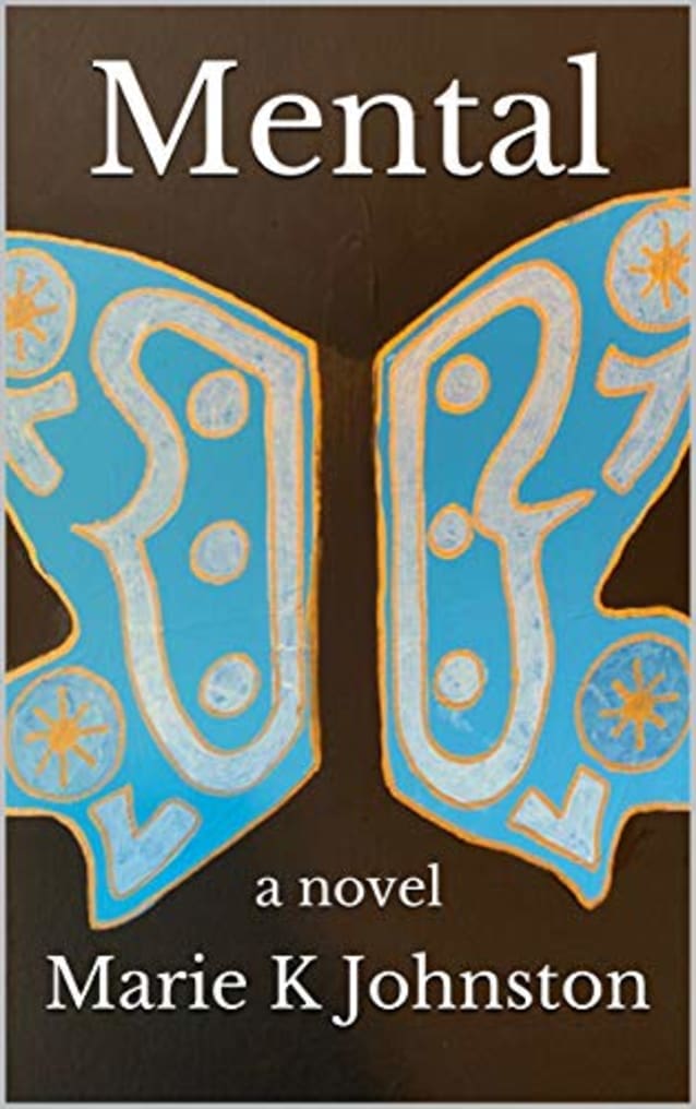 Mental: a novel