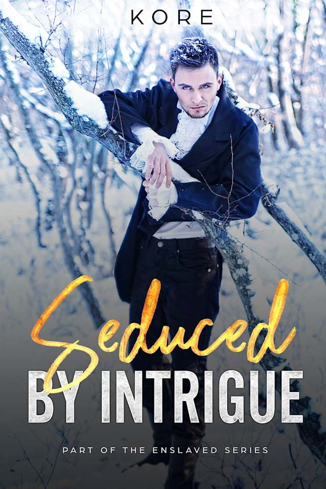 Seduced by Intrigue: A Dark Enemies to Lovers Romance (Enslaved Series Book 2)