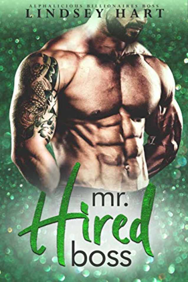 Mr. Hired Boss (Alphalicious Billionaires Boss Book 4)