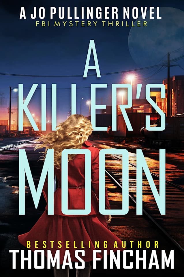 A Killer’s Moon: FBI Mystery Thriller (Jo Pullinger Book 6)