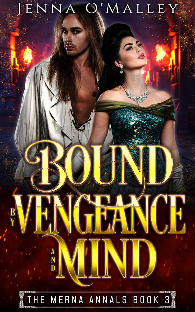 Bound by Vengeance and Mind (The Merna Annals, #3)