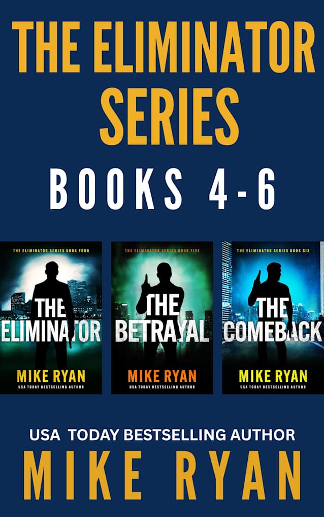 The Eliminator Series Books 4-6