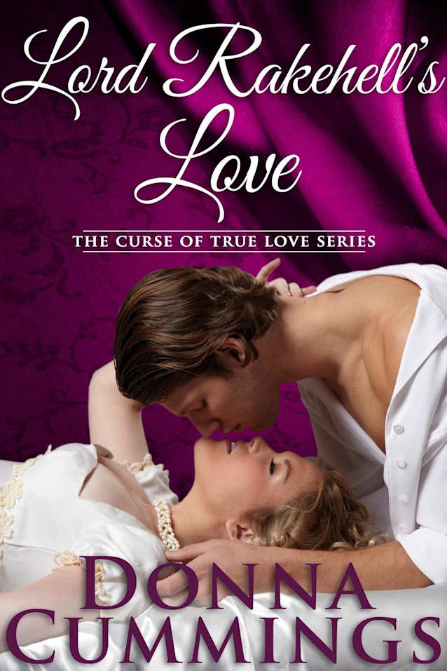Lord Rakehell’s Love (The Curse of True Love, #1)