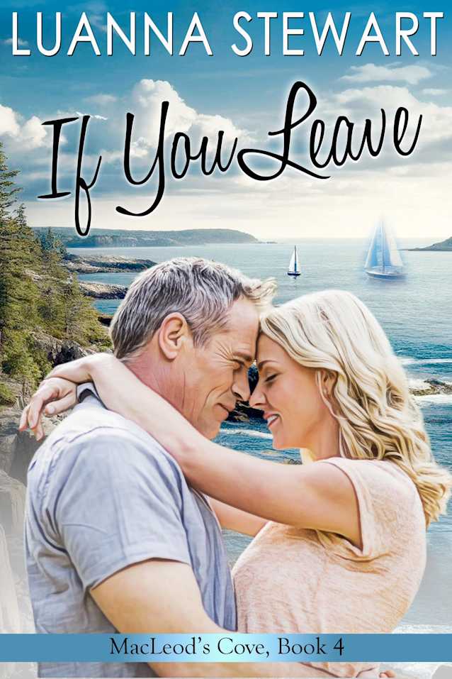 If You Leave: MacLeod’s Cove #4