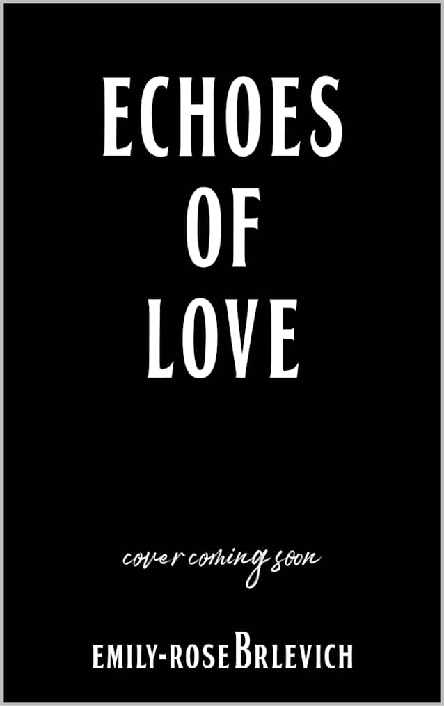 Echoes of Love (The January Rose Chronicles Book 2)