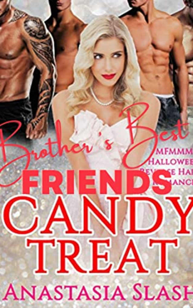 BROTHER’S BEST FRIENDS CANDY TREAT (Daddies Reverse Harem Romance Book 1)