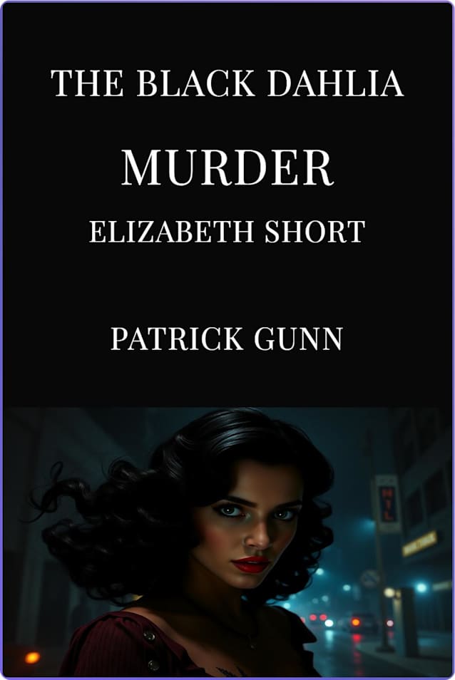 The Black Dahlia Murder  Elizabeth Short
