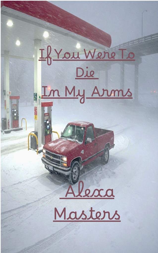 If You Were to Die in My Arms