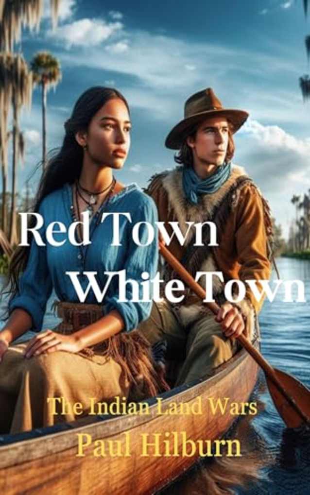Red Town White Town: The Indian Land Wars