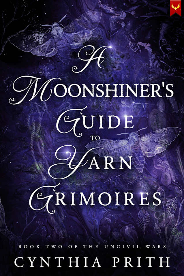 A MOONSHINER'S GUIDE TO YARN GRIMOIRES