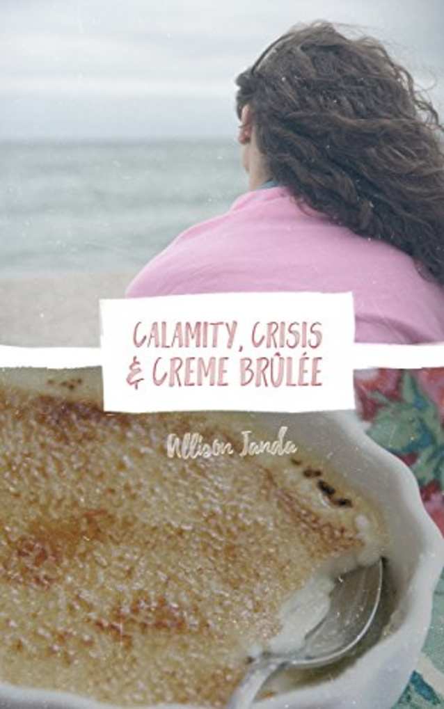 Calamity, Crisis & Crème Brulee (Marian Moyer Book 6)