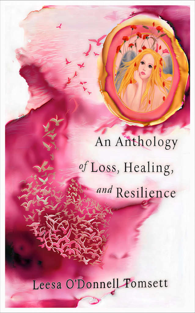 An Anthology of Loss, Healing, and Resilience