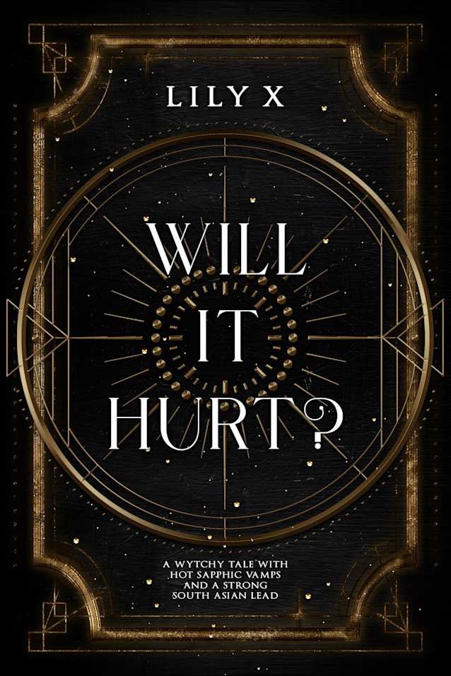 Will It Hurt? : A Spicy Sapphic Witch x Vampire Romantasy
