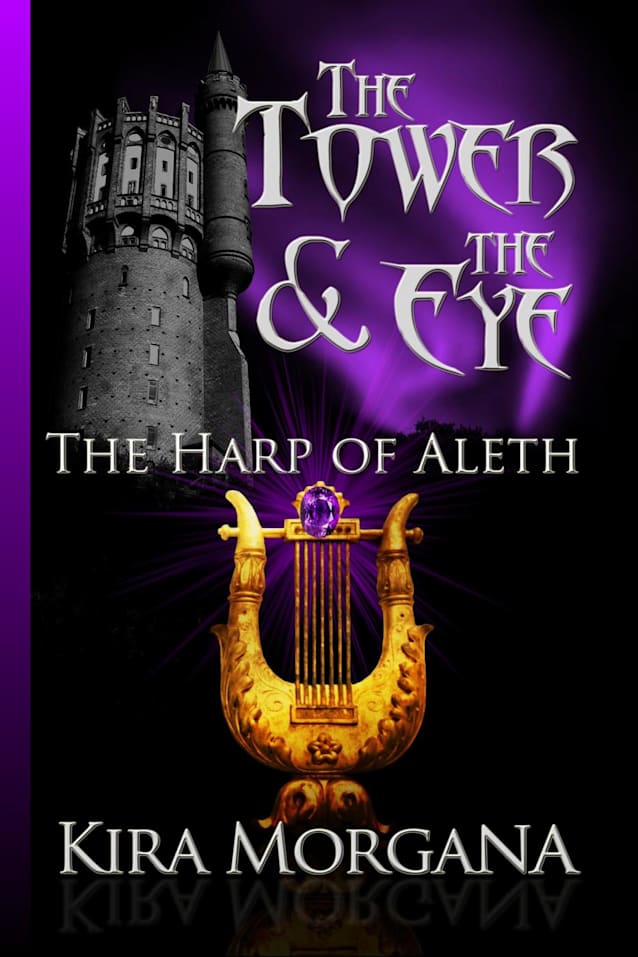 The Harp of Aleth (The Tower and The Eye, #4)