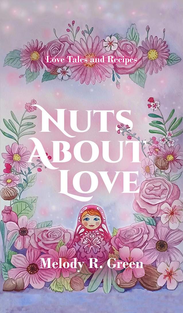 Nuts About Love (Love Tales and Recipes, #2)