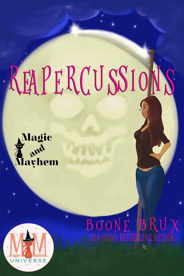 Reapercussions: Magic and Mayhem Universe (Poppy Carlyle Chronicles)