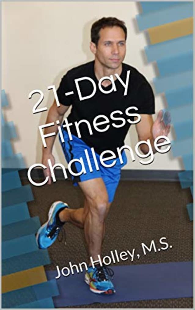 21-Day Fitness Challenge: John Holley, M.S.