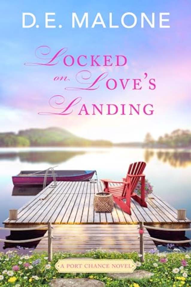Locked on Love’s Landing (Port Chance Book 3)