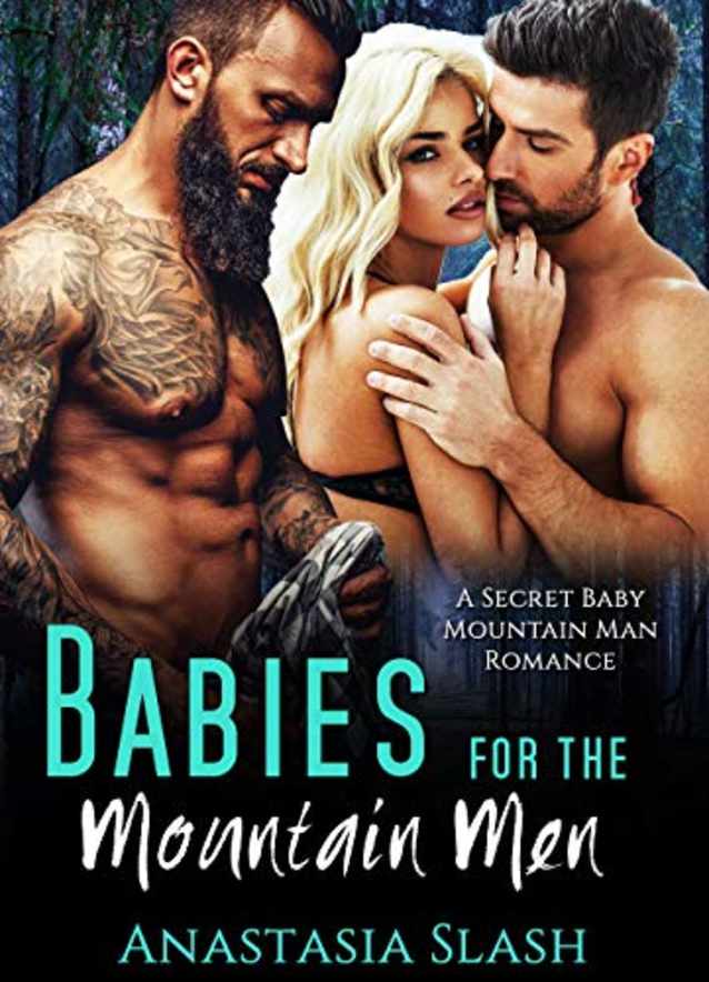 Babies For The Mountain Men: A Secret Baby Mountain Man Romance (Curves For The Mountain Man Book 1)
