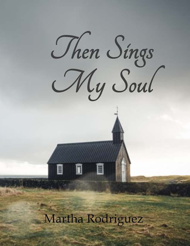 Then Sings My Soul