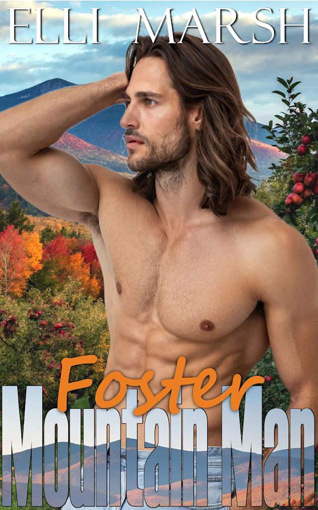 Mountain Man Foster: a steamy, halloween, instalove one hour romance short read (Frost Peak Farm Mountain Man Book 5)