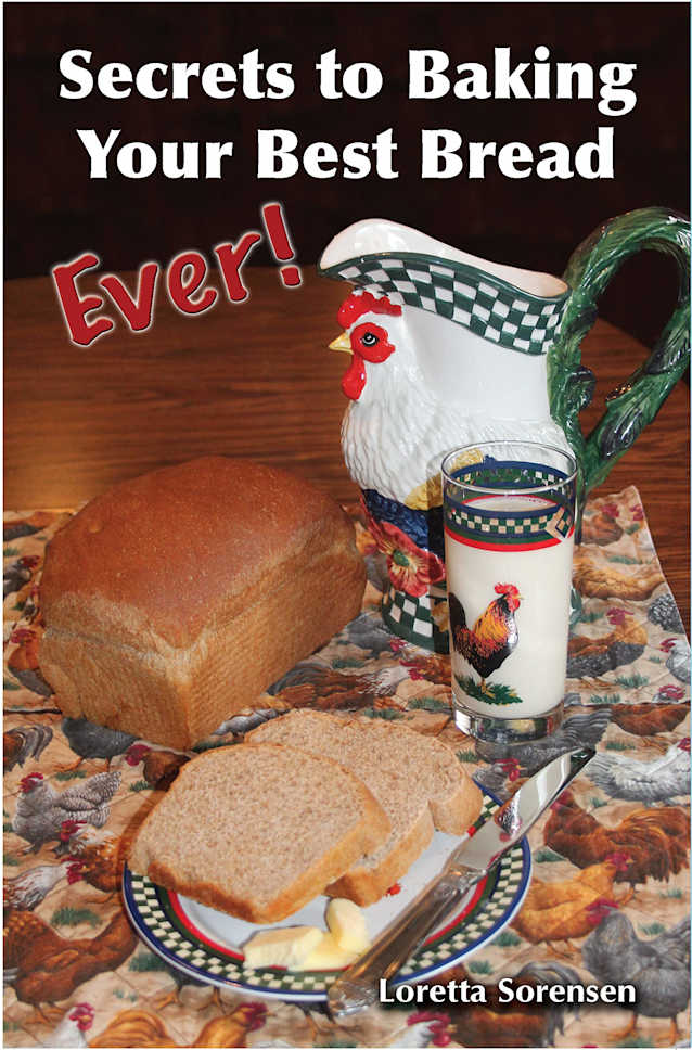 Secrets To Baking Your Best Bread Ever! (Our Dakota Notebook Book 1)