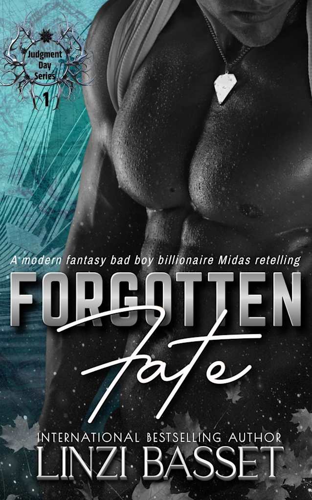 Forgotten Fate: A modern Midas fantasy bad boy billionaire retelling (Judgment Day Series Book 1)