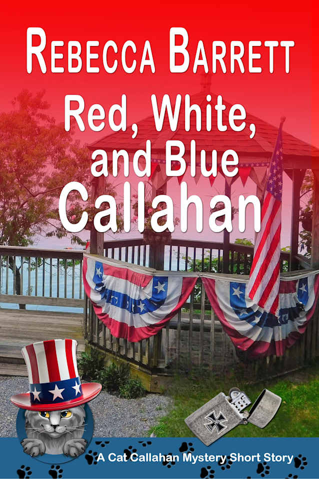 Red, White, and Blue Callahan: A Cat Callahan Short Story (Cat Callahan Mysteries)