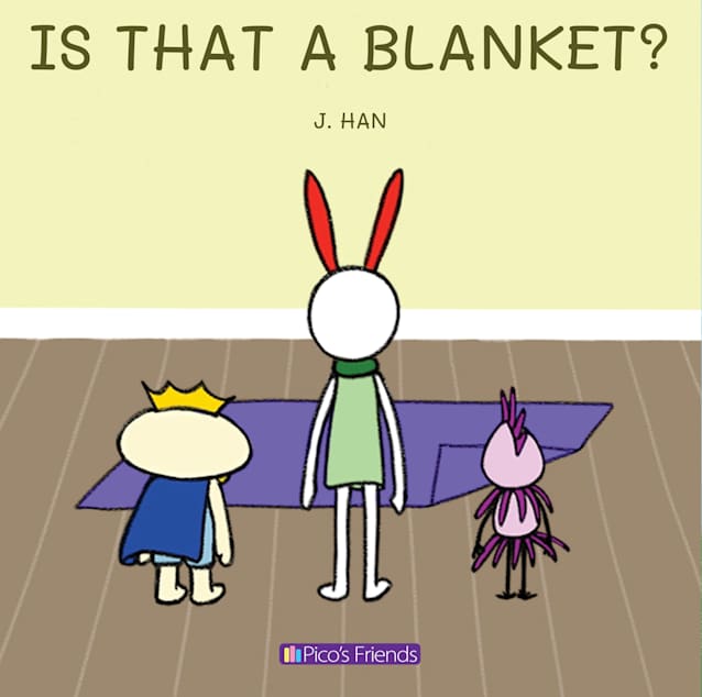 Is that a blanket?: A playful and imaginative story that celebrates friendship, active play, and the joy of doing things together. (Pico’s friends)