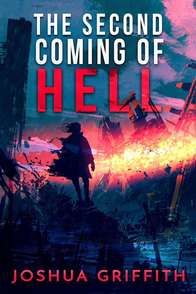 The Second Coming of Hell