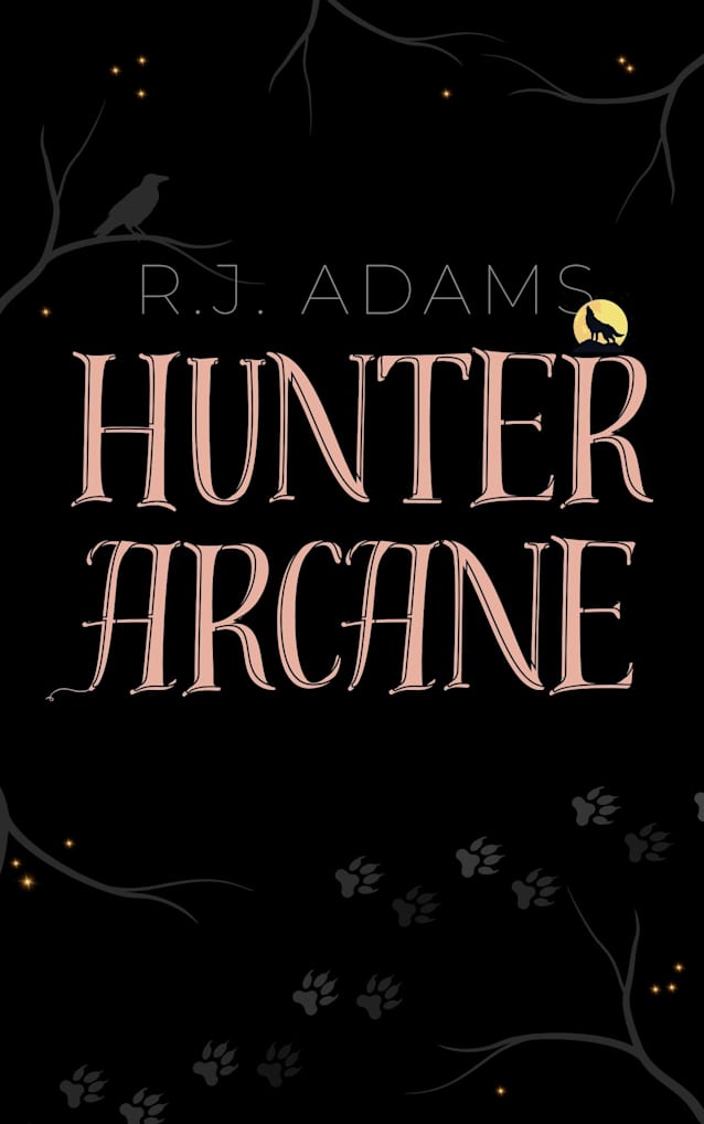 Hunter Arcane: A cosy, fall-filled novella.