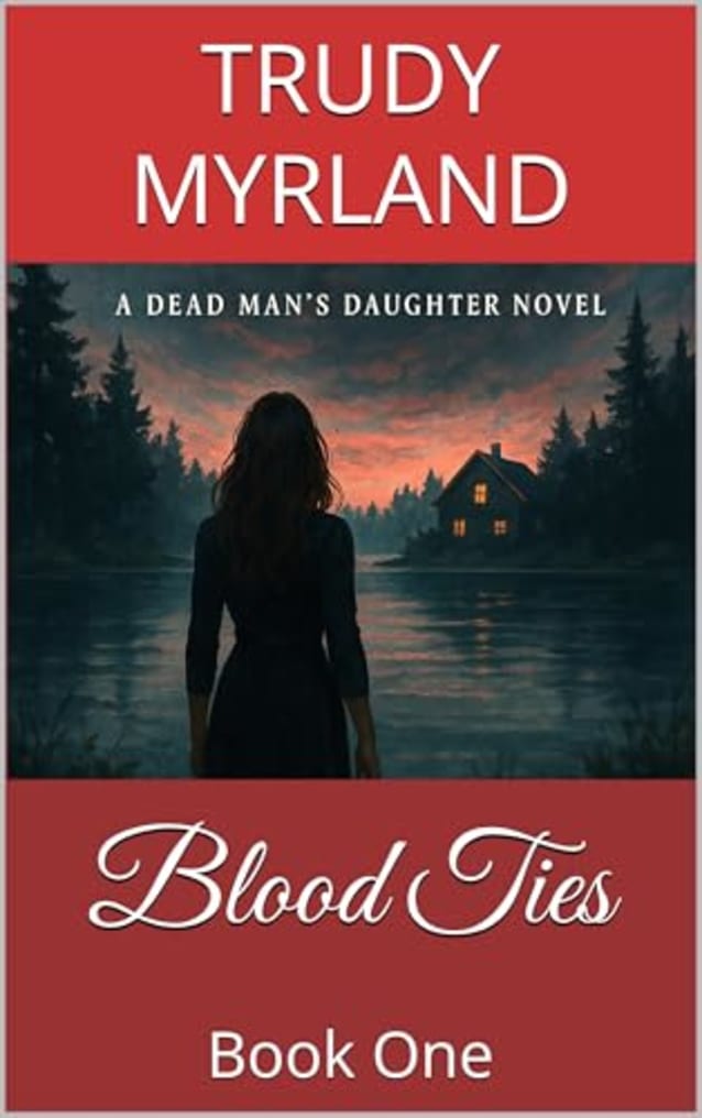 Blood Ties: Book One (Deadman’s Daughter 1)
