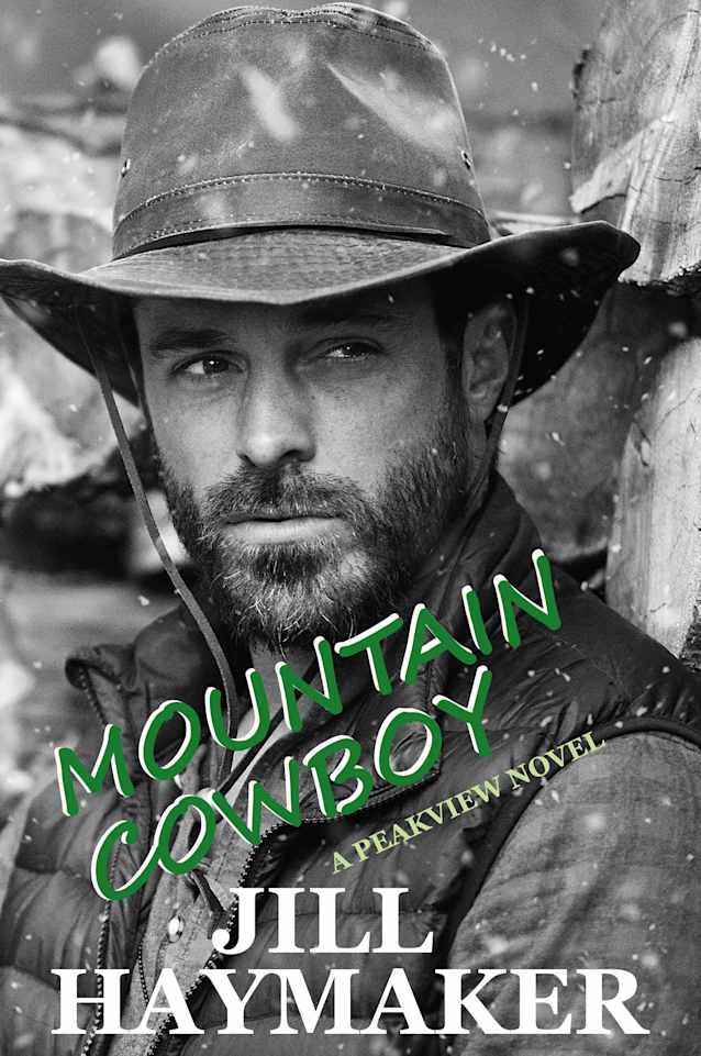 Mountain Cowboy: A summer in the Rocky Mountains (Peakview Series Book 10)