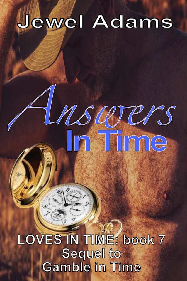 Answers In Time (Loves In Time, #7)